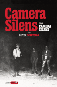 Camera Silens Gilles Bertin Patrick Scarzello