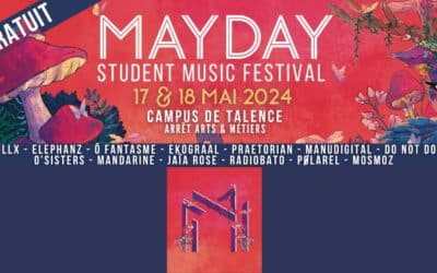 MAYDAY Student Music Festival : 6ème édition d’un event gratuit et engagé