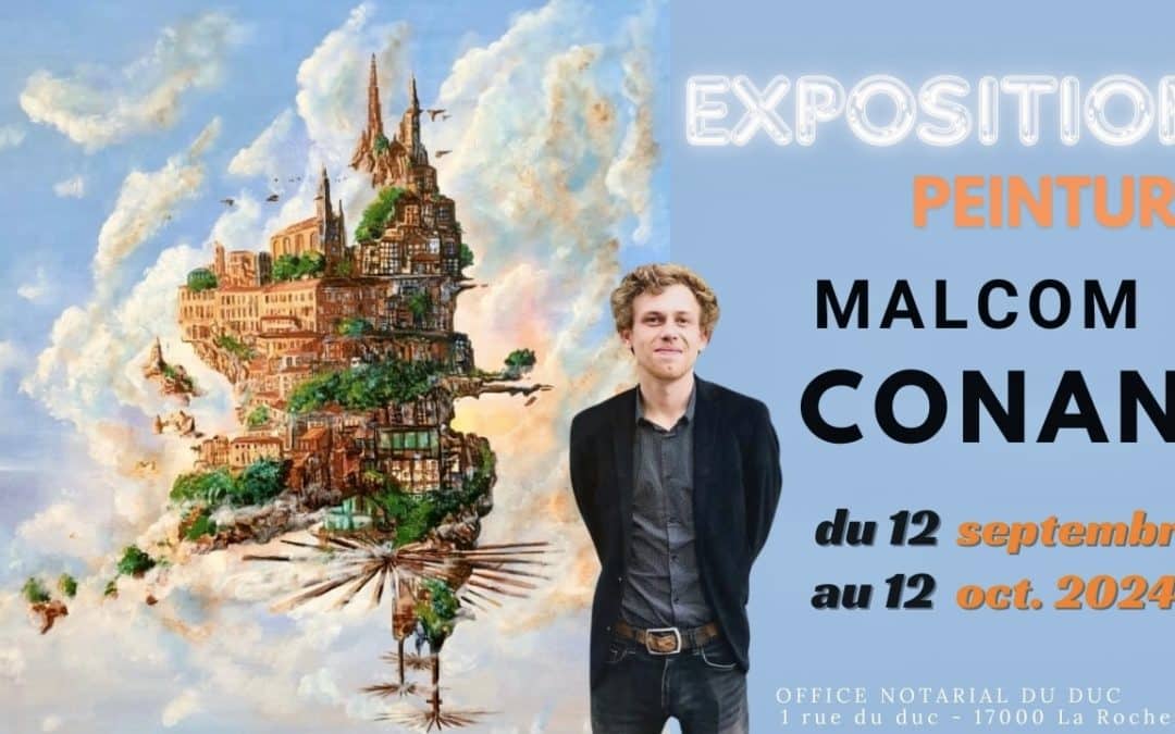 Expo Peinture Malcolm Conan