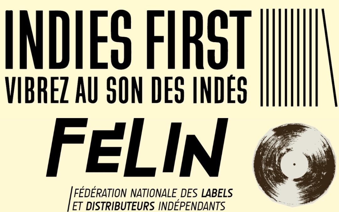 Indies First Felin labels independants