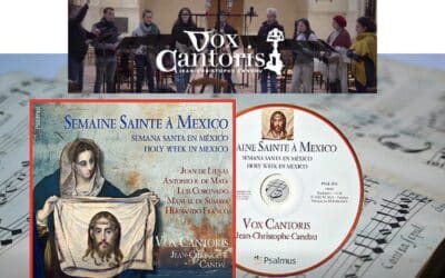 Semaine Sainte à Mexico, la nouvelle pépite de l’ensemble Vox Cantoris