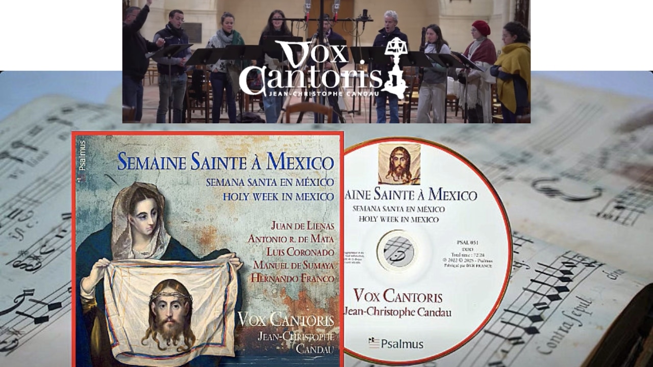 Vox cantoris Semaine sainte à Mexico 2026