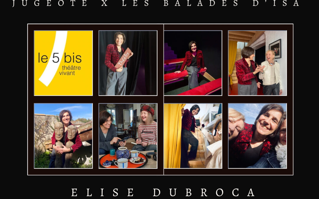 Jugeote x Les balades d’Isa #1/Élise Dubroca : au 5 bis, le théâtre tient dans une poche et fait vibrer La Réole